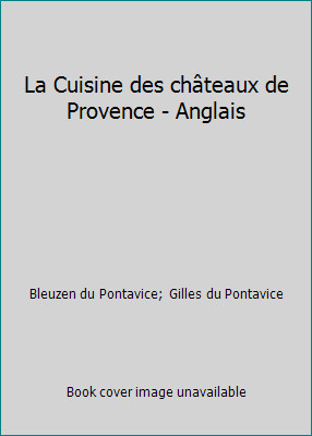 Cuisine des châteaux - la, de