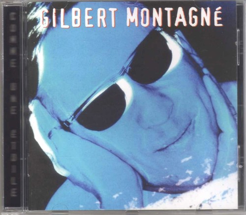 Gilbert montagné comme une - gilbert,