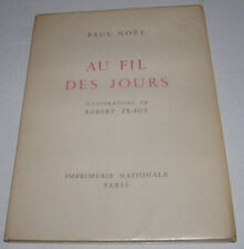 AU FIL DES JOURS - PAUL NOËL / ROBERT TRAUT - 1959 - OUVRAGE NUMÉROTÉ