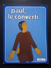 § collection LA BIBLE Album n° 8 : Paul le converti  - 1977
