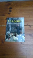 [POULAILLER]SAUZE Jérôme / LES POULES. Les races, le matériel, la ponte...