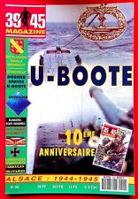 39-45 magazine N° 90 - U-Boote - Des alsaciens dans la Wehrmacht - Guy Sajer