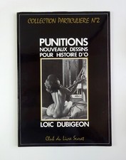 curiosa Loïc Dubigeon PUNITIONS Nouveaux dessins pour Histoire d'O EO bel état
