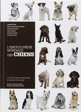 L'Encyclopédie mondiale des chiens: Les 331 races reconnues à travers le monde -