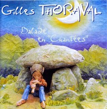 Balade En "Chantées", Gilles Thoraval