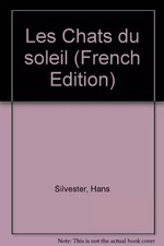 Les Chats du soleil, Hans