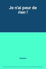 Je n'ai peur de rien 