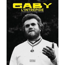 Gaby L'Intrépide Christophe Magnette