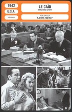 LE CAID - Bogart,Manning,Seiler (Fiche Cinéma) 1942 - The Big Shot