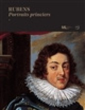 Rubens : portraits princiers