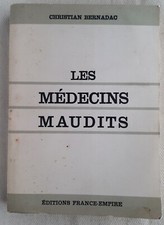 "Les médecins maudits" / Christian Bernadac (1967) - Editions France-Empire