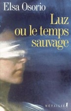 Luz ou le temps sauvage - Elsa
