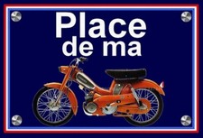 plaque " PLACE DE MA