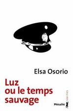 Luz ou le temps sauvage de