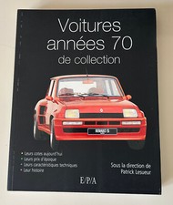Voitures Années 70 De Collection - Patrick Lesueur/ E/P/A