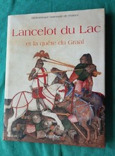 Lancelot du Lac et la Quête du Graal de Michel Pastoureau et Marie-Thérèse Gouss
