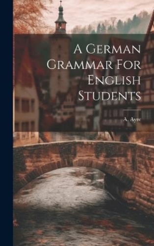 Ayre german grammar - a,
