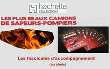 Camions & Véhicules des Sapeurs Pompiers  Fascicules d'accompagnement (au choix)