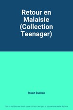 Retour en Malaisie (Collection Teenager), Stuart Buchan