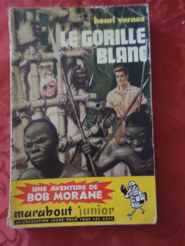 Roman bob morane gorille - le,