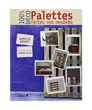 Palettes, faites vos meubles