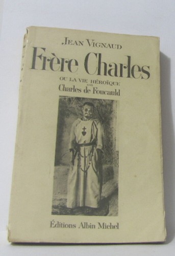 Frère charles vie - charles, la