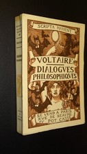 DIALOGUES PHILOSOPHIQUES - Voltaire - A L'ENSEIGNE DU POT CASSÉ - 1929