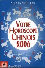 Livre astrologie  votre horoscope chinois 2006    book