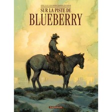 Album Blueberry - Sur la piste de Blueberry T0 (2025)