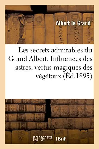 Les secrets admirables - , du