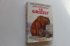 J. O. CURWOOD - Le grizzly /