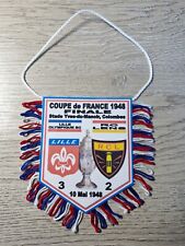 FANION FOOTBALL FINALE COUPE de FRANCE 1947/1948 LILLE LOSC - RC LENS