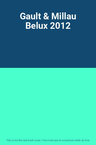 Gault millau belux 2012 - gault,