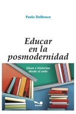 Paola Delbosco Educar En La