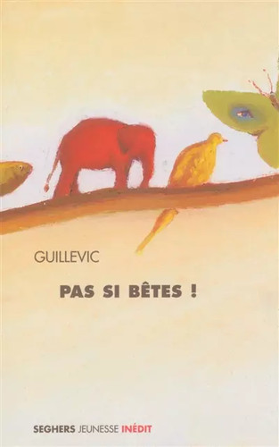 Pas bêtes guillevic - bêtes,,