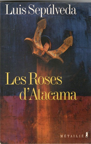 Luis sepulveda les roses - sepulveda,