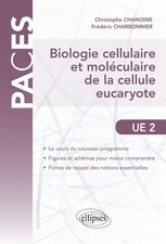 Biologie Cellulaire et Moleculaire de la Cellule Eucaryote PACES UE2, Frederic C