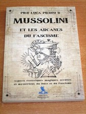 Mussolini et les Arcanes du Fascisme - Pier Luca Pierini R - Livre - NEUF