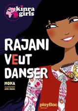 Kinra girls : Rajani veut danser - Moka
