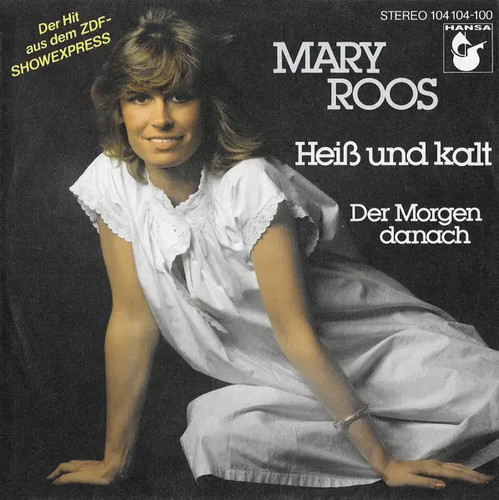 Mary roos heiß - heiß, kalt