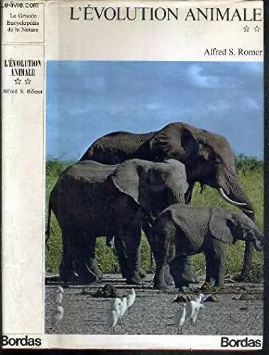 Evolution animale volume 2 - l'evolution,