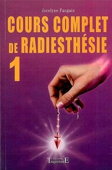 Cours complet radiesthésie - cours,