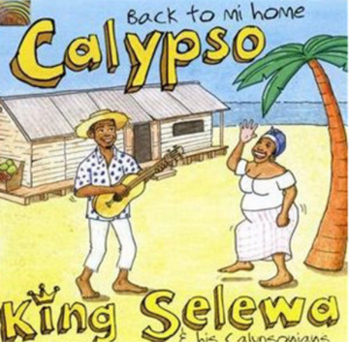 King selewa his calypsonians - selewa,