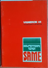 228 : SAME : TRACTEUR : VIGNERON 45 : UTILISATION ET ENTRETIEN : 72 PAGES .