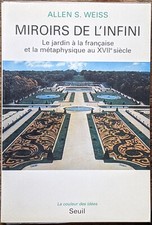 Miroirs de l'infini - Le jardin à la française et la métaphysique au XVIIème