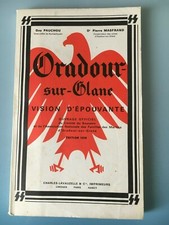 Livre Oradour sur Glane 2ème guerre mondiale martyrs /PAUCHOU/MASFRAND/ 1978/ BE