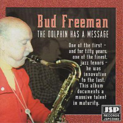 Bud freeman the dolphin - the, has