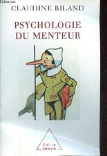 Psychologie du menteur. - Biland Claudine - 2004