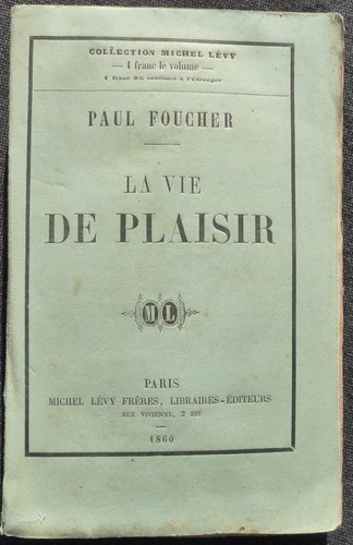 Vie plaisir paul foucher - vie, de