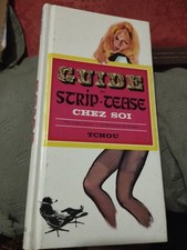 Libby JONES - Guide du strip-tease chez soi - illustré par Brenot - Tchou Édit.